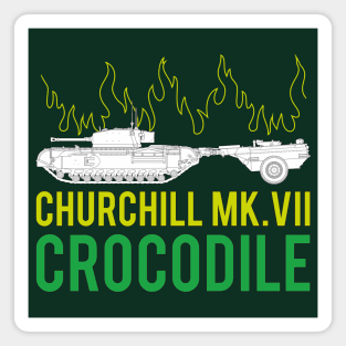 Do you like tanks? That's when Churchill Mk VII Crocodile! Magnet